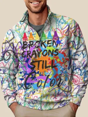 Alohadaddy Broken Crayons Still Color Half Zip Stand Collar Sweatshirts Mental Health Warm Comfortable Pullover Sweatshirts